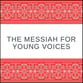 Handel's Messiah for Young Voices Unison/Two-Part choral sheet music cover